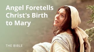 Luke 1 | An Angel Foretells Christ&#39;s Birth to Mary | The Bible