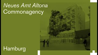 Common Agency: Neues Amt Altona co-working building
