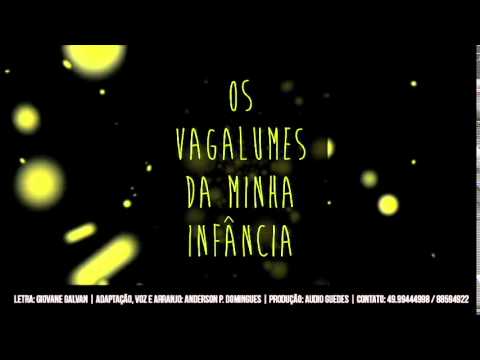 Os Vaga Lumes Da Minha Infância - Anderson e…