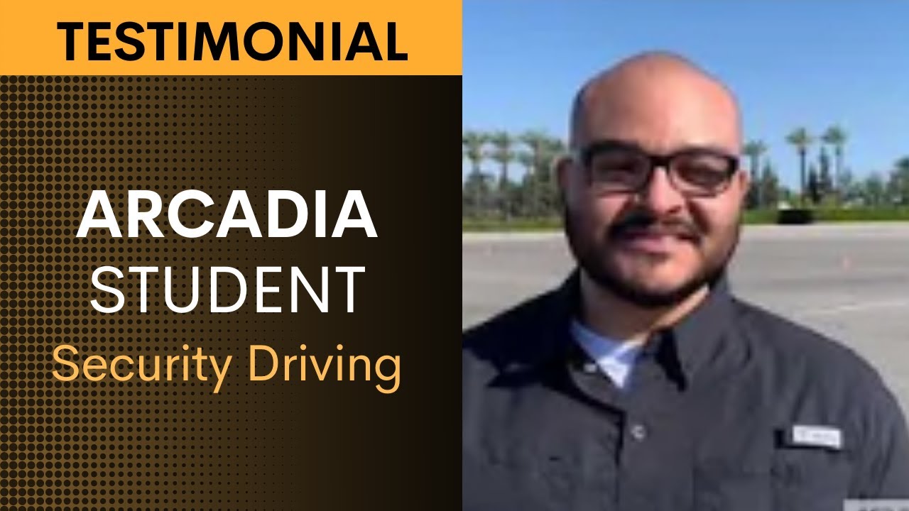 Security Driver Testimonial: Arcadia Student #2