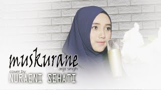 Download lagu Muskurane - Arijit Singh - Citylights - Cover by Nuraeni Sehati mp3