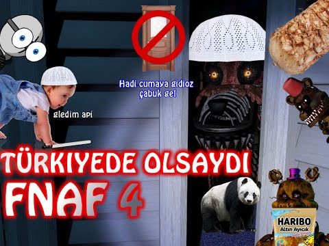 (FNAF 4)Five Night At Freddy's 4 Türkiyede olsaydı (Eleştiri)