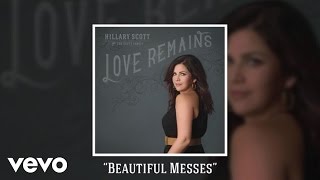 Kadr z teledysku Beautiful Messes tekst piosenki Hillary Scott & The Scott Family