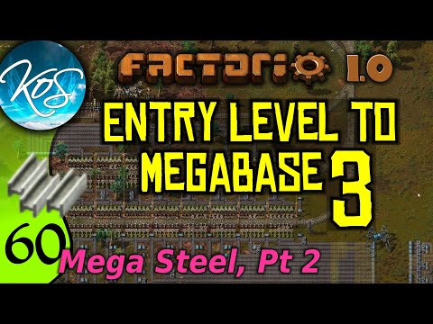 Factorio 1.0 Entry Level to Megabase 3, Ep 60: STEEL SETUP, Part 2 - Guide, Tutorial