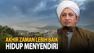 Download lagu Akhir Zaman Lebih Baik Hidup Menyendiri - Habib Hasan Bin Ismail Al Muhdor mp3 Download lagu Akhir Zaman Lebih Baik Hidup Menyendiri - Habib Hasan Bin Ismail Al Muhdor mp3