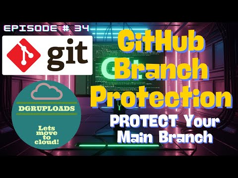 Episode 34 Github Branch Protection Explained Bulletproof Your Main Branch