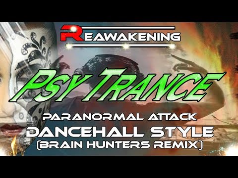 Paranormal Attack - Dancehall Style (Brain Hunters Remix)