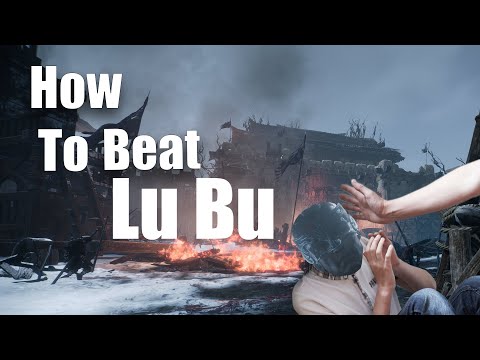 How To Beat Lu Bu - Wo Long Guide