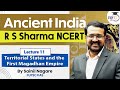 Ancient India R S Sharma NCERT Lecture 11 Territorial States And The First Magadhan Empire