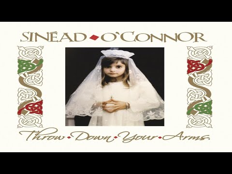 Sinéad O'Connor ‎– Throw Down Your Arms - Album Full  ★ ★ ★