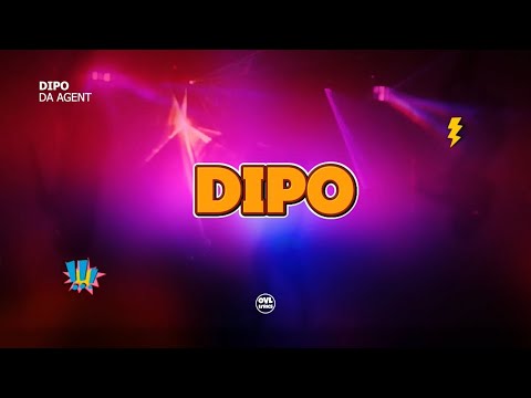 DIPO-DA AGENT (Official Lyrics VIdeo) 