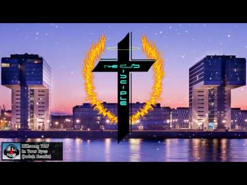 [Christian House] Hillsong Young & Free - In Your Eyes (Judah Remix)