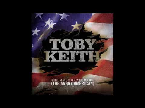 Toby Keith - Courtesy of the Red, White and Blue 🇺🇸 1 HOUR 🇺🇸 (The Angry American)