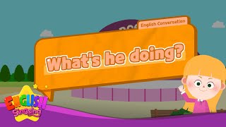 What's he doing?  - [Present] - Renewal - Easy Dialogue - Role Play