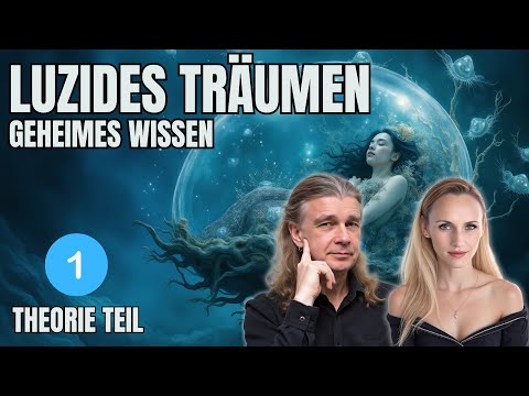 P1 - Klarträumen Was ist das? - Luzides Träumen lernen (Teil 1)