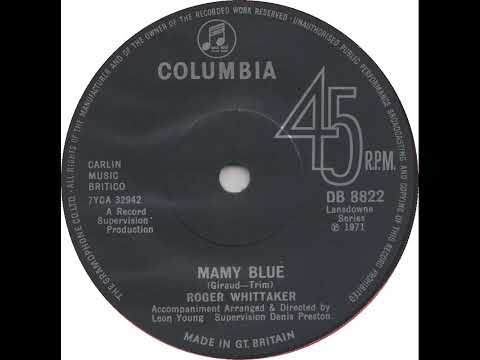 UK New Entry 1971 (174) Roger Whittaker - Mamy Blue