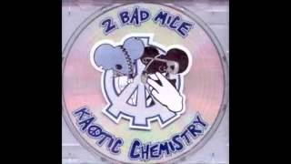 2 BAD MICE - SPACE CAKES