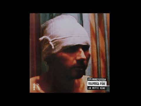 EPT / LSTEELO / MANIPULATED MINDZ - HAAMRIGA PÄHE