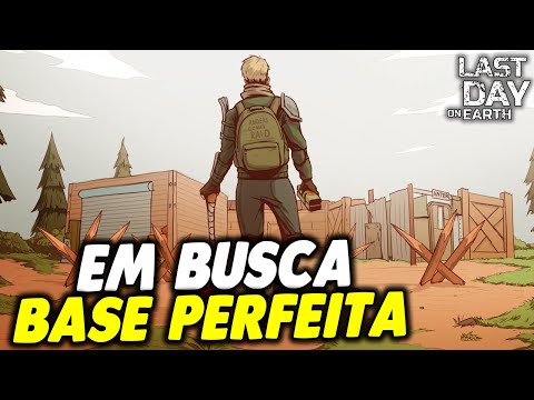 EM BUSCA DA BASE PERFEITA NA INVASÃO - Last Day On Earth