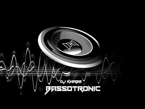 DJ Khalse -  Bassotronic (Dirty BASS Mix)