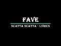 FAVE - Scatta Scatta (Lyrics)