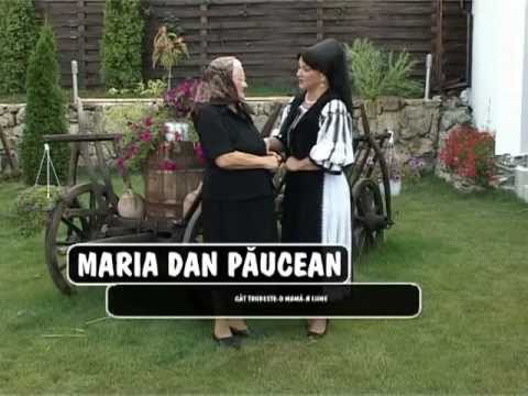 MARIA DAN PAUCEAN- CAT TRUDESTE-O MAMA-N LUME