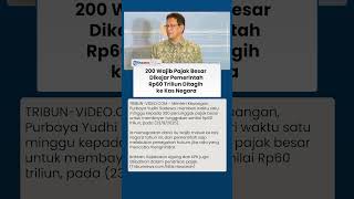 Pemerintah Kejar 200 Penunggak Pajak Besar, Rp 60 Triliun Wajib Masuk Kas Negara