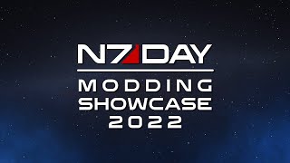 N7 Day 2022 Modding Showcase - EHAS Mod Team