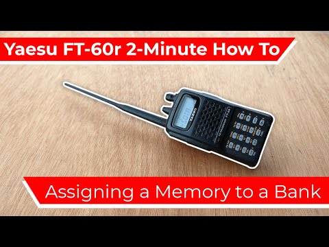 Assign a Memory to a Bank | Yaesu Ft-60r How To