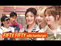 FIFTYFIFTY Is The Pookie Everyday Joon Brian BYOB FIFTYFIFTY