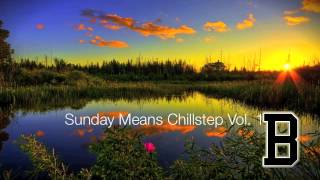 BOCkSCAR - Sunday Means Chillstep Vol. 1