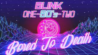Blink-One-80s-Two - Bored To Death (Synthwave Version) - Blink-182 Cover