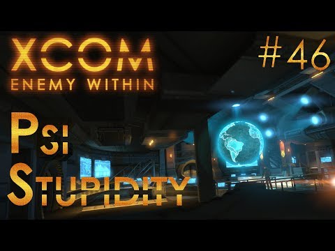 Psi Stupidity - XCOM Enemy Within #46