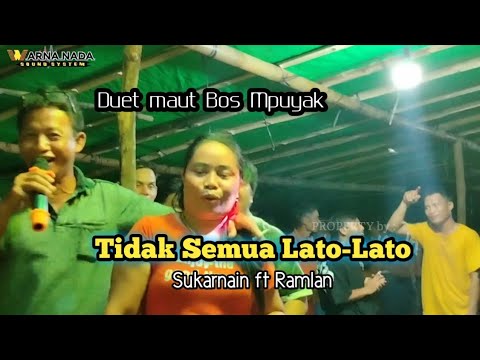 Tidak Semua Laki-Laki ( Sukarnain & Ramlan ) | Aaa mpuyak | desa Tanjung