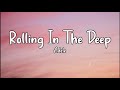 Adele - Rolling In The Deep (Lyric Video)