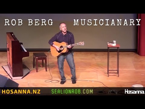 Rob Berg | Musicianary | Hosanna Porirua
