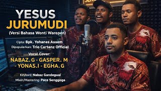 Download lagu YESUS JURUMUDI (Versi Bhs Wonti Waropen) || Vocal: Pace Senggoga (Nabaz - Gasper - Yonas - Egha) mp3