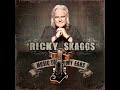 Ricky Skaggs - You Can't Hurt Ham
