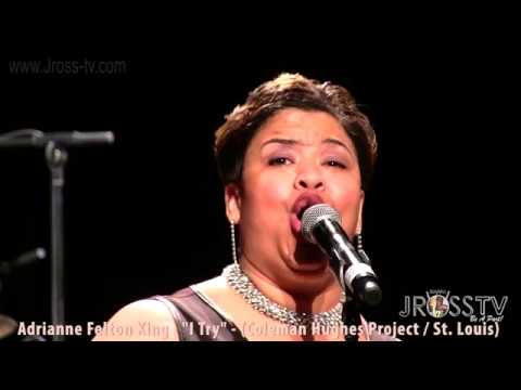 James Ross @ (Vocalist) Adrianne Felton King - "I Try" - www.Jross-tv.com (St. Louis)