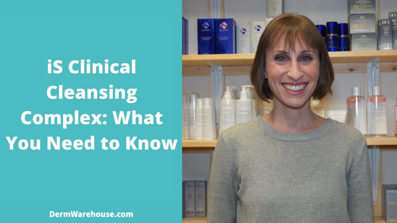 Watch video iS Clinincal Cleansing Complex: What You Need to Know Now iS Clinincal Cleansing Complex: What You Need to Know