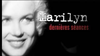 Marilyn : Dernières séances