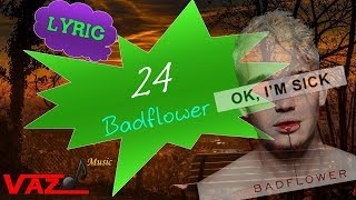 Badflower - 24 (Lyrics)