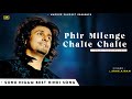 Hum Hain Rahi Pyar Ke Sonu Nigam Salim Sulaiman Shahrukh Khan Phir Milenge Chalte Chalte