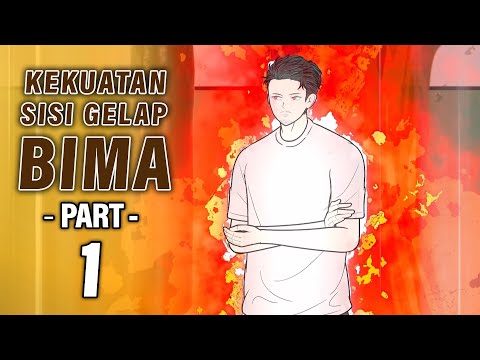 KEKUATAN SISI GELAP BIMA PART 1 - Animasi Drama Series