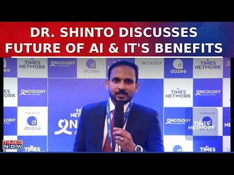 Dr. Shinto Francis Discusses The Future Of AI & It's Benefits | Times Network Oncology Conclave 2024