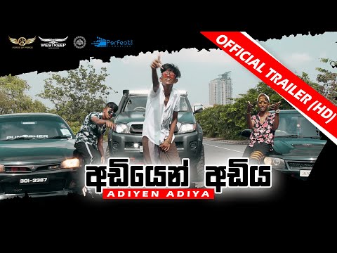 ADIYEN ADIYA(අඩියෙන් අඩිය​) Ft. Wickszen, Ayow & Bhanu(Official Trailer)