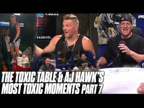 Pat McAfee Show's Toxic Table & AJ Hawk's Most TOXIC Moments Part 7