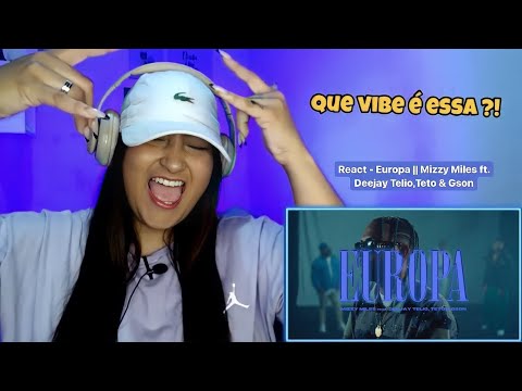 React - Europa || Mizzy Miles ft. Deejay Telio,Tetto & Gson
