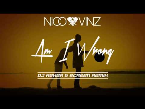 Nico & Viz - Am I Wrong (Dj Asher & ScreeN Remix)