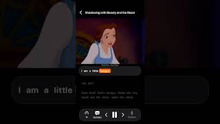 shadowing practice — beauty and the beast, "splendid to see you out and about, mademoiselle"